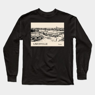 Lewisville Texas Long Sleeve T-Shirt